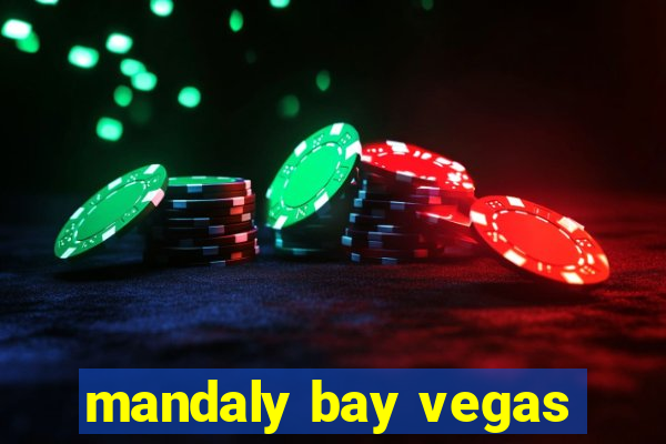 mandaly bay vegas